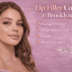 Lip Filler Cost in Brooklyn Complete Price Guide
